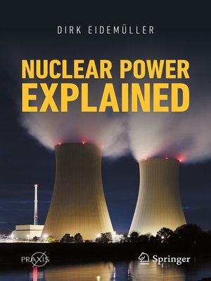 cover image of Nuclear Power Explained